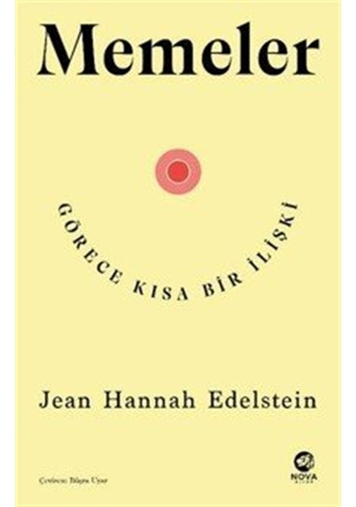 Memeler: Görece Kısa Bir İlişki / Jean Hannah Edelstein