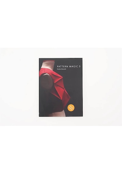 Pattern Magic 3: The Latest Addition To The Cult Japanese Pattern Magic Series Dress-making, Patter