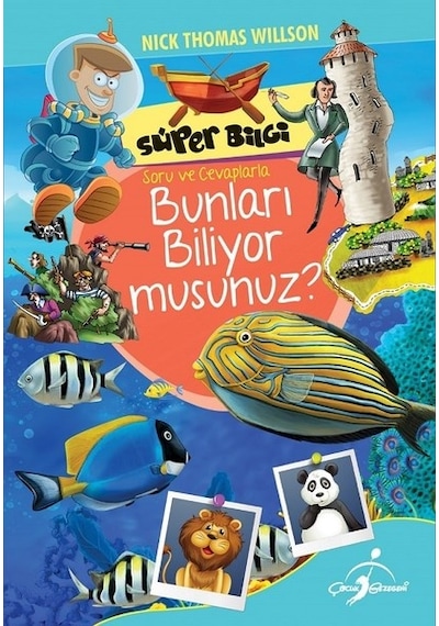Bunları Biliyor Musunuz?-Süper Bilgi-Bunları Biliyor musunuz? - Nick Thomas Willson - Çocuk Gezegeni
