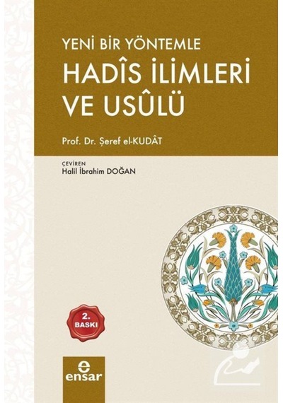 Yeni Bir Yöntemle Hadis İlimleri ve Usulü (Türkçe-Arapça) / Pr... 9786052174012