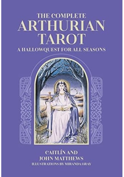 The Arthurian Tarot: Includes Classic Deck With Revised And Updated Coursebook