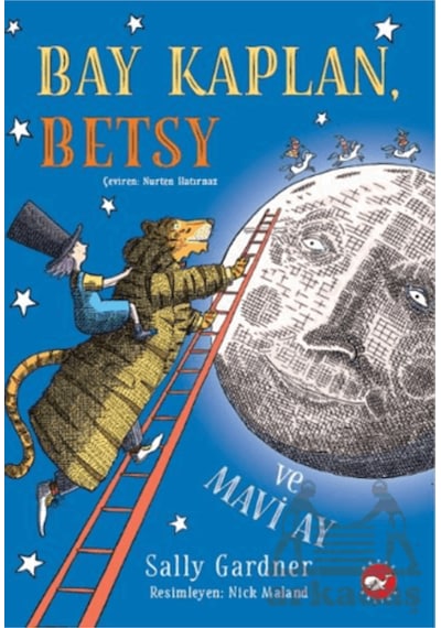 Bay Kaplan, Betsy Ve Mavi Ay Sally Gardner Kitabı 192 Sayfa Beyaz Balina Yayınları