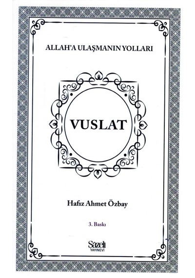 Allaha Ulaşmanın Yolları Vuslat