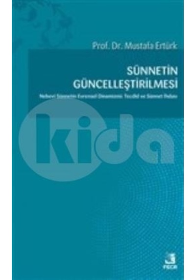 Sünnetin Güncelleştirilmesi  - Mustafa Ertürk  - Fecr Yayınları