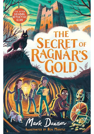 The Secret of Ragnar's Gold - The After-School Detective Club Series