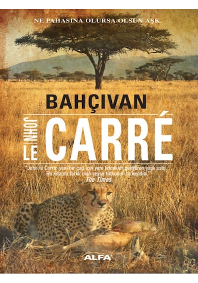 Bahçıvan - John Le Carre - Alfa Yayıncılık