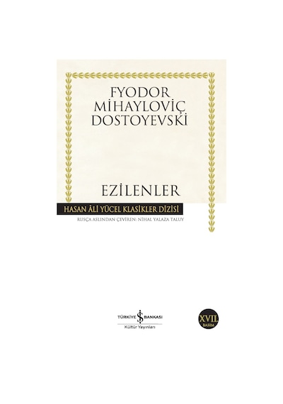 Ezilenler - Hasan Ali Yücel Klasikleri - Fyodor Mihayloviç Dostoyevski - İş Bankası Kültür Yayınları