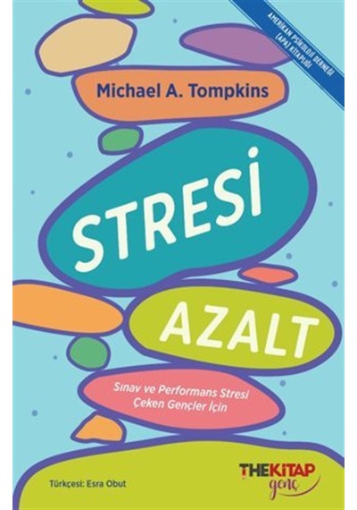 Stresi Azalt: Sınav Ve Performans Stresi Çeken Gençler İçin / ...