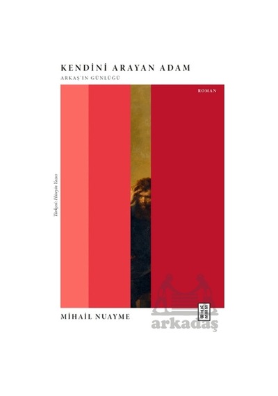 Kendini Arayan Adam Arkaş In Günlüğü