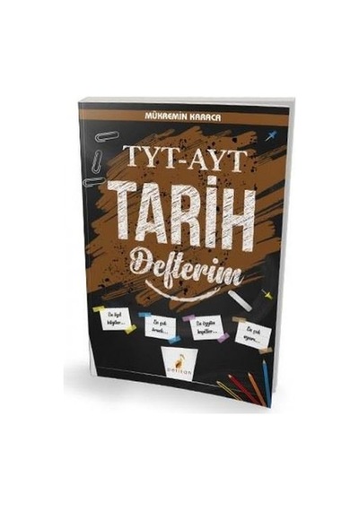TYT  -  AYT Tarih Defterim  -  Mükremin Karaca  -  Pelikan Yayınları