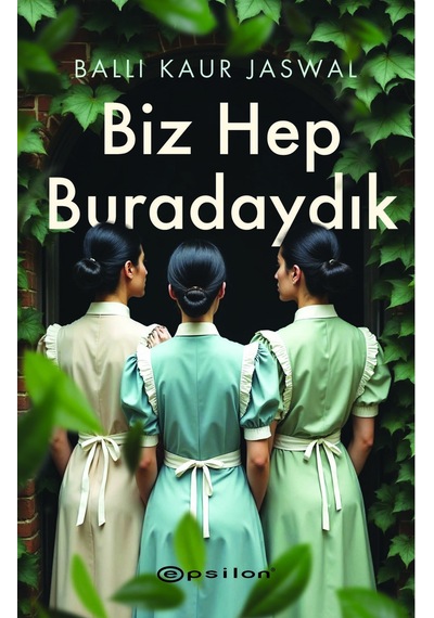 Biz Hep Buradaydık