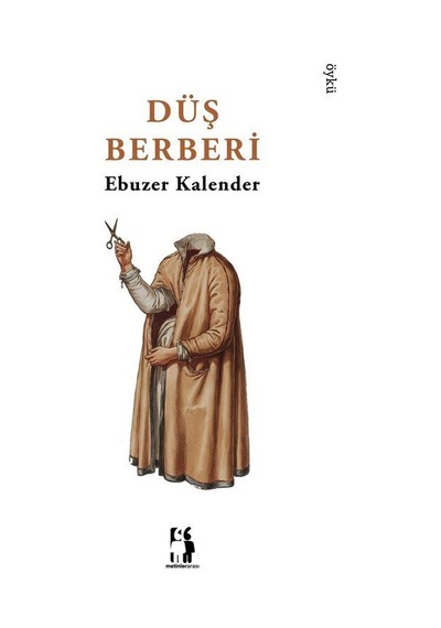 Düş Berberi / Ebuzer Kalender