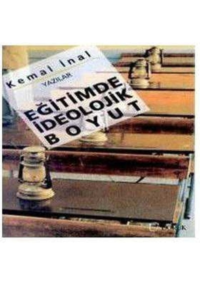 Eğitimde İdeolojik Boyut Yazılar - Kemal İnal