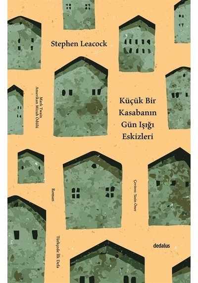 Küçük Bir Kasabanın Gün Işığı Eskizleri - Stephen Leacock - Dedalus