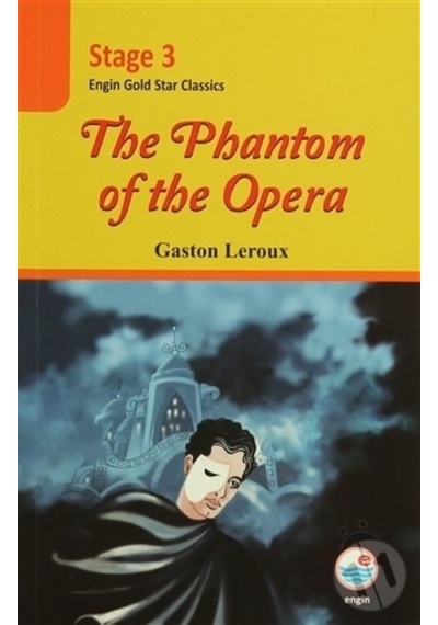 The Phantom of the Opera - Gaston Leroux - Engin