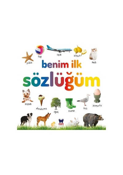 Benim İlk Sözlüğüm - Ömer Canbir - Net Çocuk Yayınları