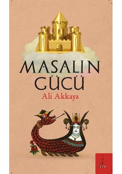 Masalın Gücü - Ali Akkaya - ŞYK Kitap