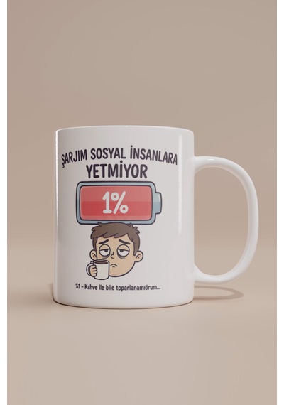 Sosyal İnsanlara Şarjı Yetmeyenlere Erkek Kupa Bardak Beyaz