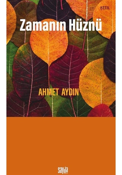 Zamanın Hüznü / Ahmet Aydın