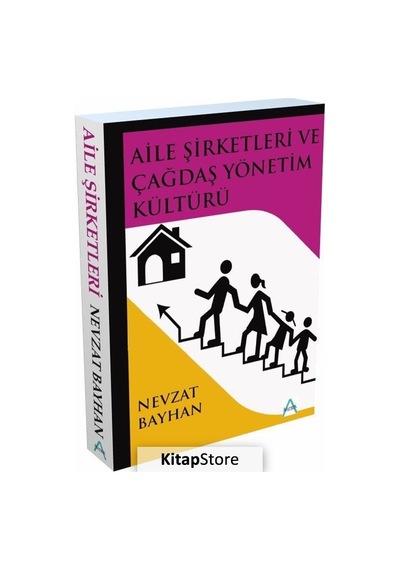 Aile Şirketleri ve Çağdaş Yönetim Kültürü - Nevzat Bayhan - Matrix