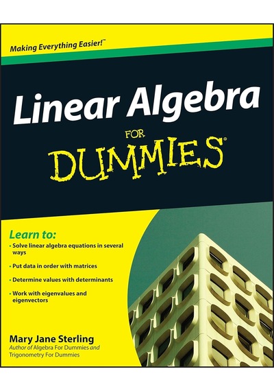 Linear Algebra For Dummies