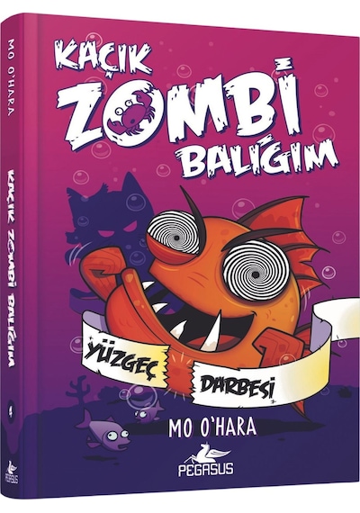 Kaçık Zombi Balığım 4 - Yüzgeç Darbesi- Pegasus