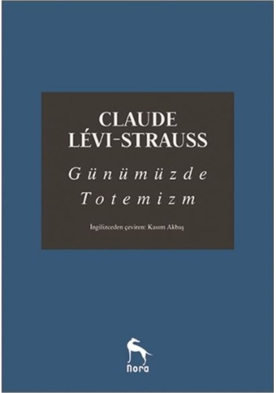 Günümüzde Totemizm - Claude Levi-Strauss - Nora