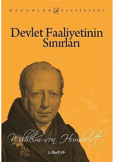 Devlet Faaliyetinin Sınırları - Wilhelm Von Humboldt - Liberte
