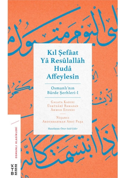 KETEBE Kıl Şefâat Yâ Resûlallâh Hudâ Affeylesin 9786258094282