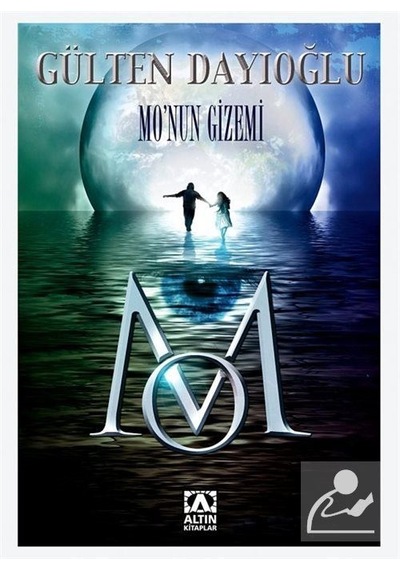 Mo'Nun Gizemi / Gülten Dayıoğlu