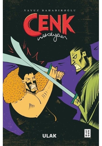 Cenk Hikayeleri / Ulak / Yavuz Bahadıroğlu