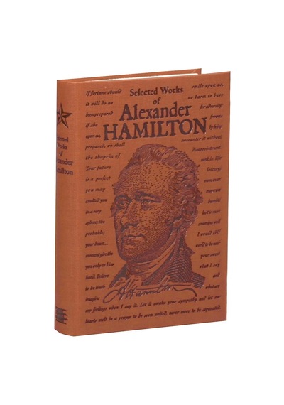 Selected Works Of Alexander Hamilton