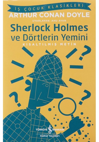 Sherlock Holmes Ve Dörtlerin Yemini: Kısaltılmış Metin