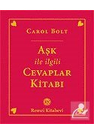 Aşk ile İlgili Cevaplar Kitabı - Carol Bolt