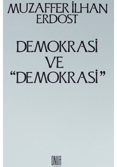 Demokrasi Ve ''demokrasi''