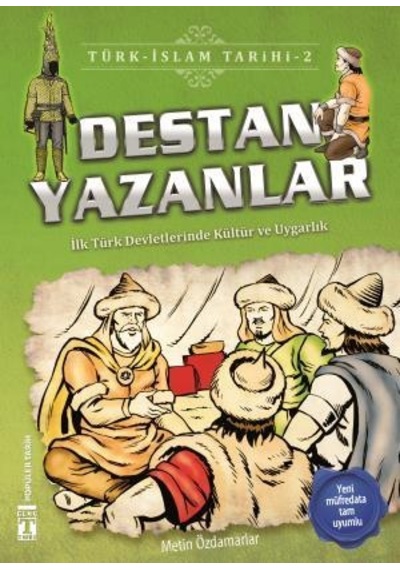 Destan Yazanlar - Türk İslam Tarihi  2
