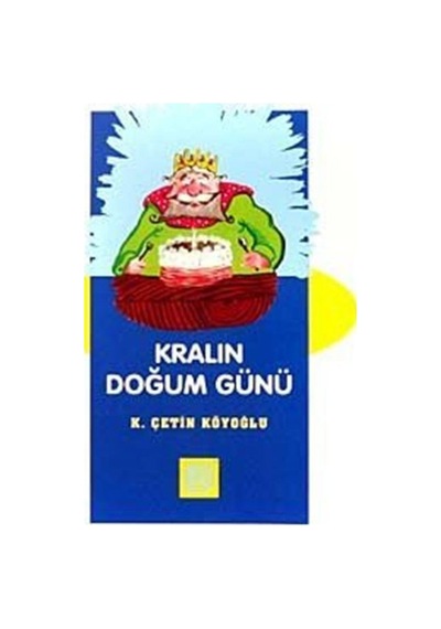 Kralın Doğum Günü - Çetin Köyoğlu - Bu Yayınevi