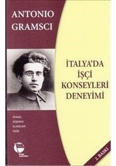 İtalya'da İşçi Konseyleri Deneyimi / Antonio Gramsci / Belge Yayınları / 9789753440158