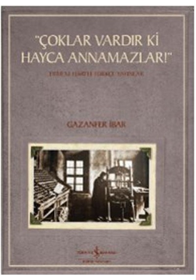 "çoklar Vardır Ki Hayca Annamazlar " Ermeni Harfli Türkçe Yayı...