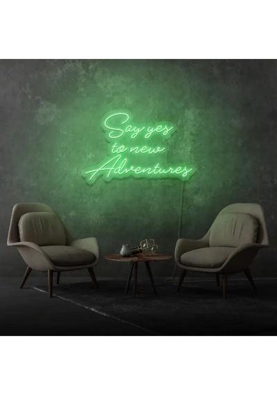 Say Yes To New Adventures Yazılı Neon Tabela Yeşil