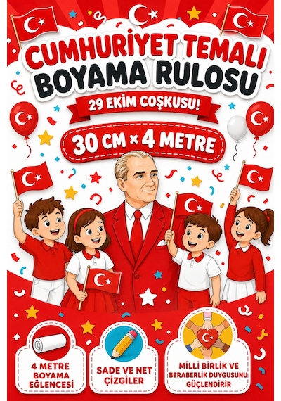 29 Ekim Cumhuriyet Bayramı Temalı Çocuk Boyama Rulosu Atatürk, Türk Bayrağı Ve Kutlama Çizimleri 30cm X 4m