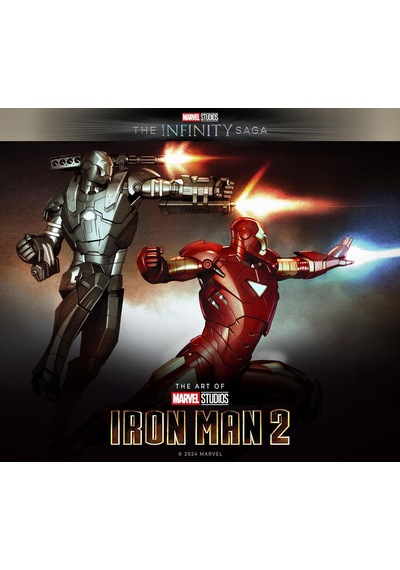 Marvel Studios' The Infinity Saga - Iron Man: The Art Of Iron Man 2