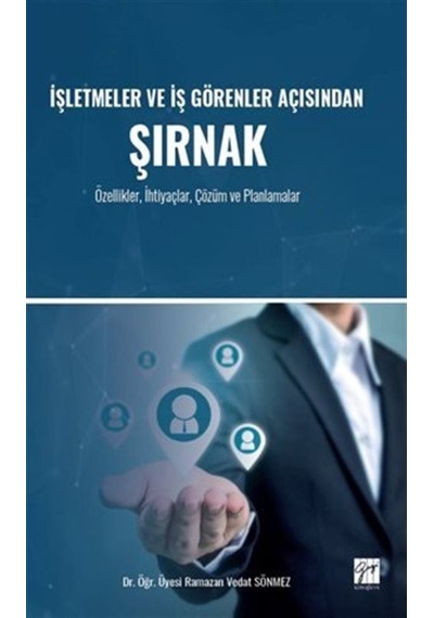 İşletmeler ve İş Görenler Açısından Şırnak / Dr. Öğr. Üyesi Ra...