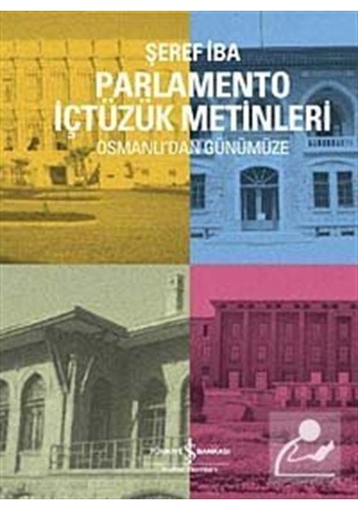 Parlamento İçtüzük Metinleri - Şeref İba - İş Bankası Kültür Yayınları