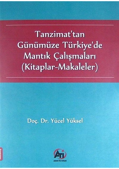 Tanzimat'tan Günümüze Türkiye'de Mantık Çalışmaları (Kitaplar-...