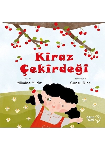 Kiraz Çekirdeği - Mümine Yıldız - Genç Tuti
