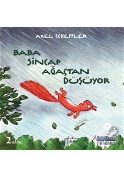 Baba Sincap Ağaçtan Düşüyor / Axel Scheffler