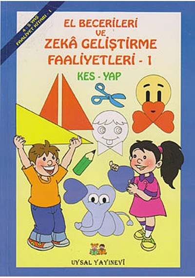 El Becerileri ve Zeka Geliştirme Faaliyetleri 1 - Bengül Dedeoğlu - Uysal Yayınevi