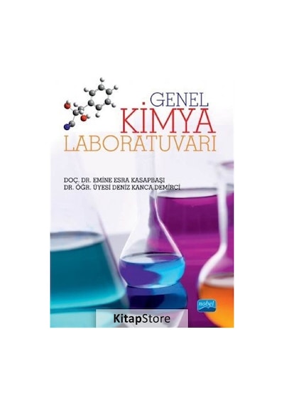Genel Kimya Laboratuvarı - Deniz Kanca Demirci - Nobel Akademik Yayıncılık