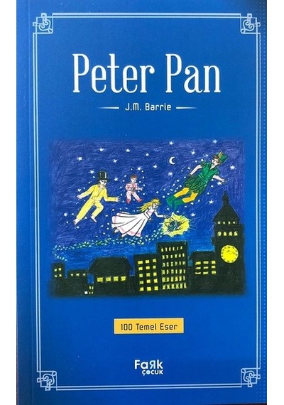 Peter Pan - James Matthew Barrie - Fark Çocuk
